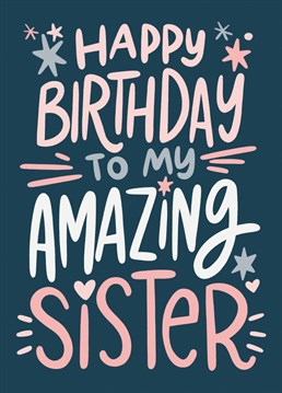Celebrate your sister's birthday with this fun illustrated card.