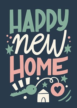 Wish the best to your friends on their Happy New Home with this greeting card.