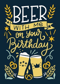 Greeting card to celebrate your loved ones birthday with a beer.