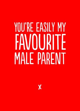 Pretty honest card for Dad, ideal for a birthday or Father's Day.