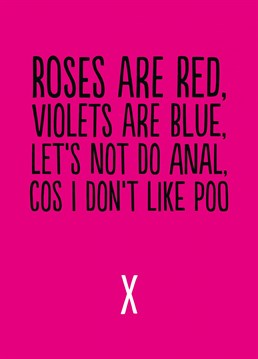This rather rude little chap is ideal for the less bum-curious couple. This Valentine's day, send a card that tells it straight while keeping all the feels and that.