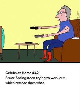 As humour cards go, this Bruce Springsteen birthday card from Buddy Fernandez is a banger. This funny card is based on designs featured in the book 'Celebs At Home' by Andy Bush.