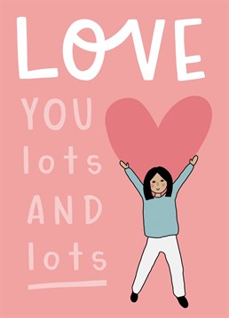 Let them know how much you love them with this cute girl love heart card