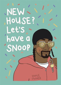 Fo shizzle . Send them this hilarious New Home card by BellyFlops and put a smile on their face.