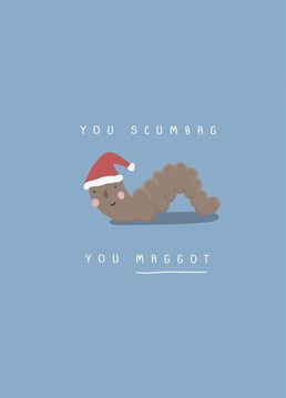 Say merry Christmas with this poves maggot card