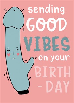 Say happy birthday with this cheeky vibrator card