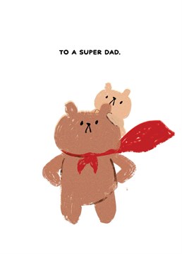 Send this cute Bearly Getting By design to your super hero dad. Designed by Matt Nguyen from Jolly Awesome.