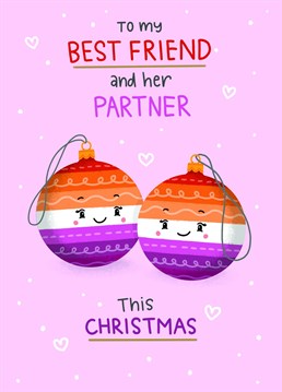 Send your Best friend and her partner this cute Lesbian bauble Christmas card to really spread some cheer this season ????????????
