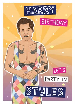 Know someone who's obsessed with Harry Styles? Then this is the perfect card to give them this birthday to get them in the party mood.