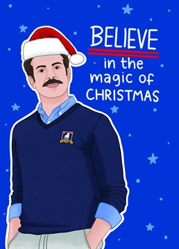 Wish you were as optimistic as Ted Lasso? Then send this positive vibes Christmas card to spread the magic this holiday season.