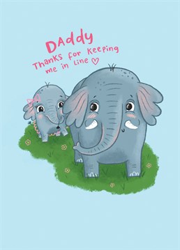 Say thanks to your Dad for making you the person you are today and keeping you out of trouble with this very cute Birthday card.