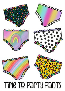 Fancy pants in a mix of designs from rainbow, leopard print & Dalmatian spot with the words time to party pants