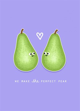 The perfect Anniversary card for the other half of you perfect pear. Designed by 'Back to the drawing board illustration' @drawingboardillustration