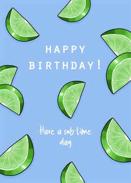 A cute card covered with illustrations of limes to make sure their sublime day is extra limey!