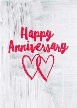 Happy Anniversary Brush Hearts, by Scribbler. It's that time of the year that you can't forget, and you haven't! Send this super sweet card to show that you care this anniversary.