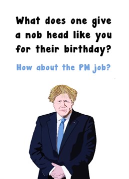 I mean, It's worth a go! The hunt is on for the next Prime Minister, who know's who will be next!? Bye Boris. Designed by Card and Cake.