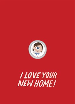 I Love You New Home. They can't escape you that easily! Track them down at their new address with this design by The Cardy Club. This red new house card says I Love Your New Home and has a drawing of a woman through a peep hole.