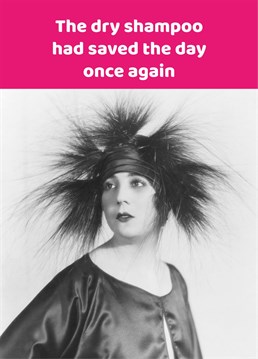 We've all had bad hair days haven't we? Make the recipient smile with this funny caption card from the Comedy Card Company