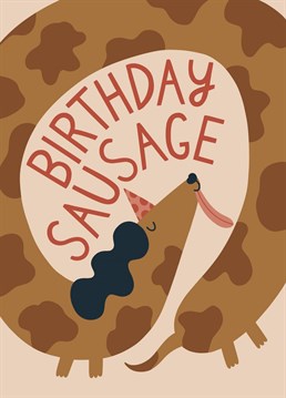 The perfect card for any dog lover, this sausage dog is sure to make their day!