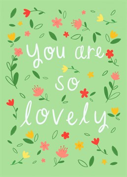 A cute floral card to show how much you appreciate your friend or family. Card designed by Chloe Fae Designs.