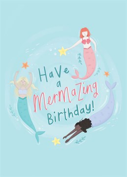 A fun unique mermaid card to send to someone special on their magical Birthday! Card designed by Chloe Fae Designs.