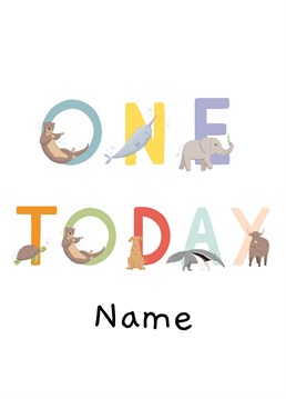 A fun animal alphabet card to send for a special first Birthday! Add a name to make it personalised.