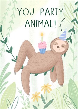 A fun illustration of a sloth sleeping. A great card to send for someone's Birthday! Illustrated by Chloe Fae Designs.