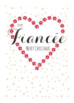Send this beautiful Christmas card by Claire Giles to your Fiancethis Christmas and put a smile on her face.