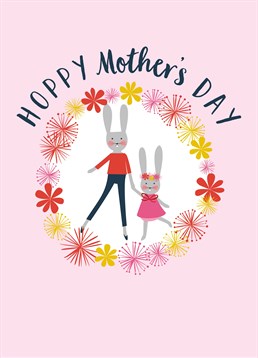 Hoppy Mother's Day, card by Claire Giles. This card has got it all; rabbits, flowers, puns - it's the perfect card for your mother on Mother's Day! Hoppin' she loves it loves it as much as we do!