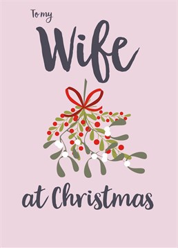 Send this lovely Forever Funny card to your wife this Christmas.