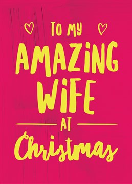 Send this lovely Scribbler card to your Wife at Christmas and let her know how amazing she is.