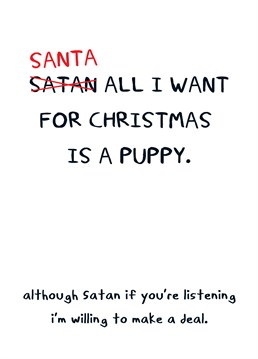 All I Want For Christmas Is A Puppy by Scribbler. We all know that one person who will do anything for the gift they really want for Christmas!