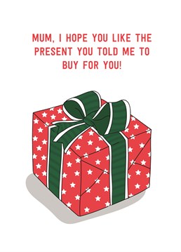 The Scribbler card for everyone whose Mum's have been dropping not-so-subtle hints about what they want for Christmas since last Christmas.