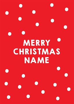 Personalise this snowy design and wish a warm, festive greeting to someone special at Christmas. Designed by Scribbler.