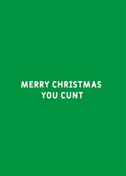 Combine your two favourite C words into one perfect Christmas card with this totally rude Scribbler design.
