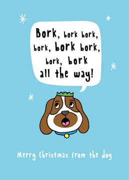 That's Jingle Bells in dog language, obvs. Help the furriest family member to say Merry Christmas to the whole family with this design by Scribbler.