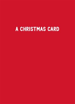 This is a Christmas card, end of. You happy now? Designed by Scribbler.