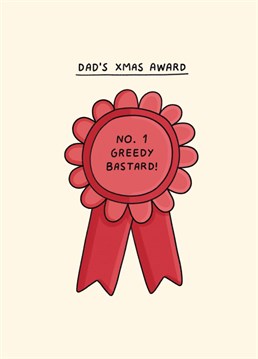 No one can put it away like dad at Christmas! Bow down to the king with this cheeky Scribbler card.