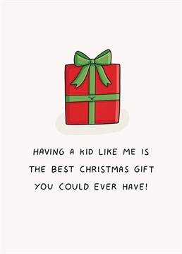 Bit skint? We've got you! Let your parents know that you're the present with this cheeky Christmas card by Scribbler.