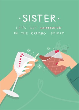 Eggnog? Bailey's? Hell yes! Make a pact with your sister to get absolutely sloshed this Christmas. Designed by Scribbler.
