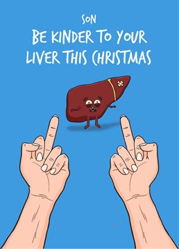 Encourage your son to go easy on the drinks (for once) this Christmas and give his liver a well earned break. Designed by Scribbler.
