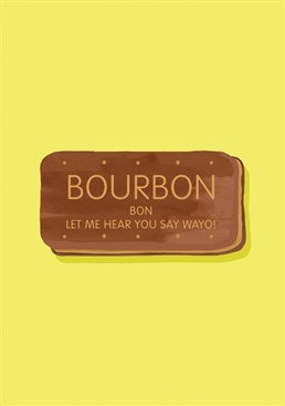 Bourbon Bon Let Me You Hear You Say Wayo