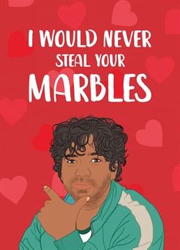Remind them you would never steal their marbles with this heartfelt Valentine's Day card, perfect for those who loved the Netflix TV series - Squid Game and Ali Abdul.  Why should couples have all the fun? This card is also a cute way to remind your best friend how much they mean to you!  Designed by The Cake Thief