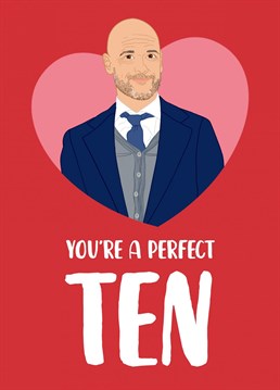 You're a perfect Ten!    Celebrate another year with your boyfriend, girlfriend, husband or wife with this funny Anniversary card featuring Manchester United manager, Erik Ten Hag    Designed by The Cake Thief
