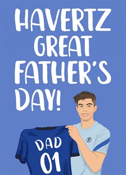 Perfect for Dads who support Chelsea Football Club, this Father's Day card is going to put you at the top of his table!    Featuring mid fielder Kai Havertz, this punny Father's Day card is perfect for your footie loving Dad