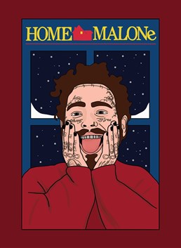 We'd probably leave Post Malone home alone! Send his number one fan this brilliant Chloe Langer Birthday card and put a smile on their face.