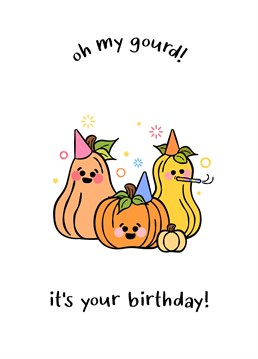 Wish your loved one a happy birthday with this punny, pumpkin inspired birthday card. Perfect for Halloween and Autumn birthdays during September, October and November.