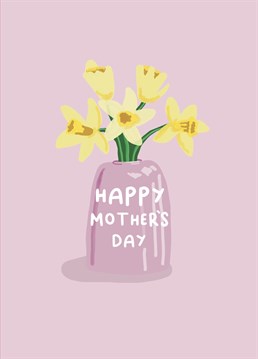 Send some love this Mother's Day with this cute daffodil card!