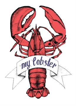 Let your lobster know you've found your soulmate with this cute Anniversary card by Cadell Cruse.