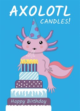 Send this cute and funny "that's a lot of candles" Axolotl pun birthday card to let someone know they are getting old! Designed by Cupsie's Creations.